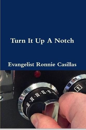 Cover image for Turn It Up A Notch