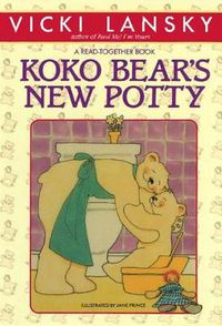 Cover image for KoKo Bear's New Potty: A Practical Parenting Read-together Book