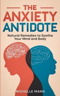 Cover image for The Anxiety Antidote