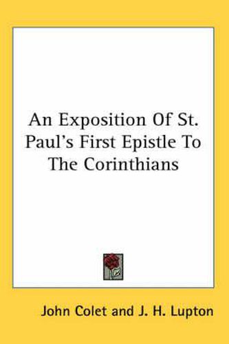 Cover image for An Exposition Of St. Paul's First Epistle To The Corinthians