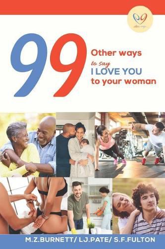 Cover image for 99 Other Ways: To Say I Love You to Your Woman