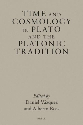 Cover image for Time and Cosmology in Plato and the Platonic Tradition