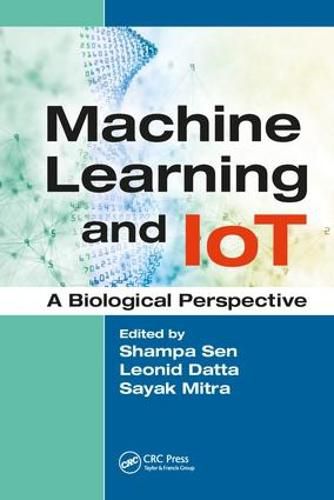 Cover image for Machine Learning and IoT: A Biological Perspective