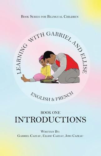 Cover image for Learning With Gabriel and Ellise Book One- Introductions