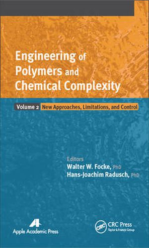 Cover image for Engineering of Polymers and Chemical Complexity, Volume II: New Approaches, Limitations and Control