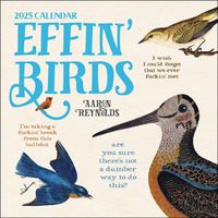 Cover image for Effin' Birds 2025 Wall Calendar