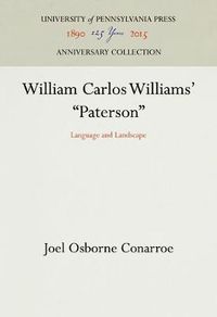 Cover image for William Carlos Williams'  Paterson: Language and Landscape