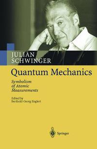 Cover image for Quantum Mechanics: Symbolism of Atomic Measurements