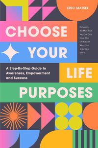 Cover image for Choose Your Life Purposes