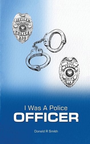 Cover image for I Was a Police Officer