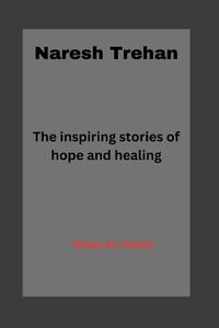 Cover image for Naresh Trehan