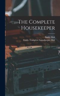 Cover image for The Complete Housekeeper