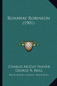 Cover image for Runaway Robinson (1901)