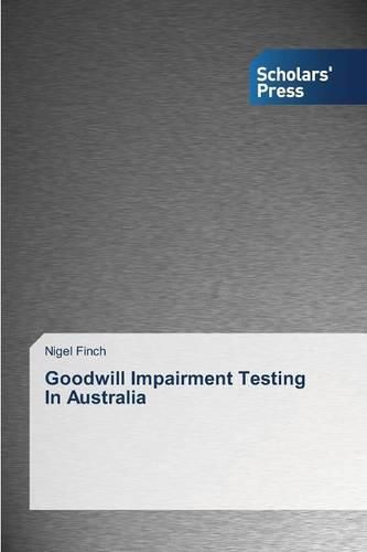 Cover image for Goodwill Impairment Testing In Australia