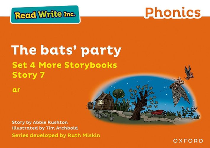 Read Write Inc Phonics: Orange Set 4 More Storybook 7 The bats' party