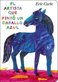 Cover image for El artista que pinto un caballo azul