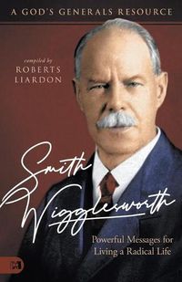 Cover image for Smith Wigglesworth: Powerful Messages