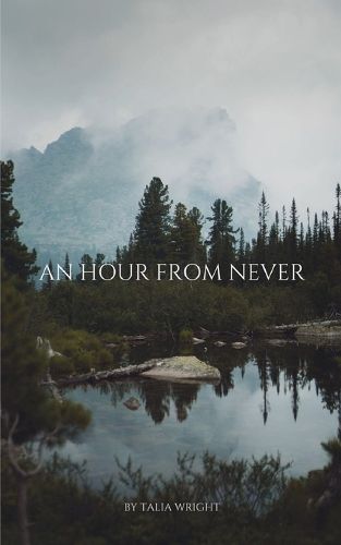 Cover image for An Hour From Never