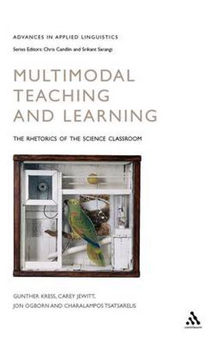 Multimodal Teaching and Learning: The Rhetorics of the Science Classroom