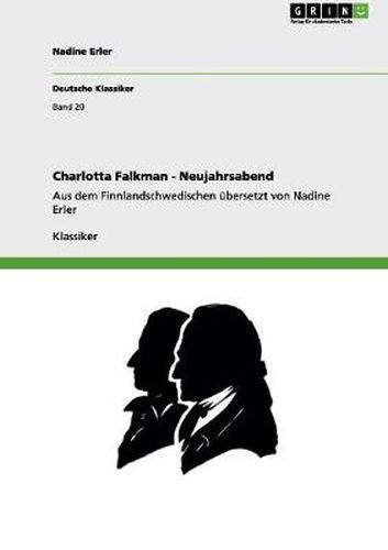 Cover image for Charlotta Falkman - Neujahrsabend: Aus dem Finnlandschwedischen ubersetzt von Nadine Erler