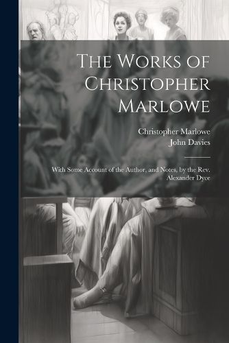 The Works of Christopher Marlowe