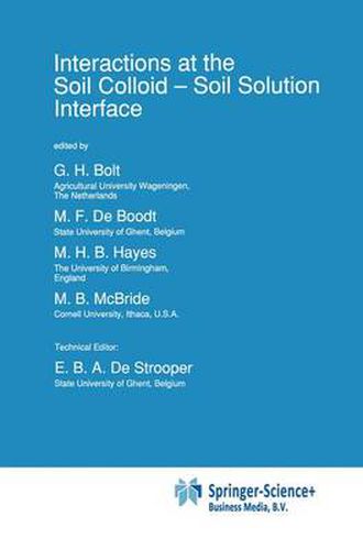 Interactions at the Soil Colloid: Soil Solution Interface