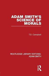 Cover image for Adam Smith's Science of Morals