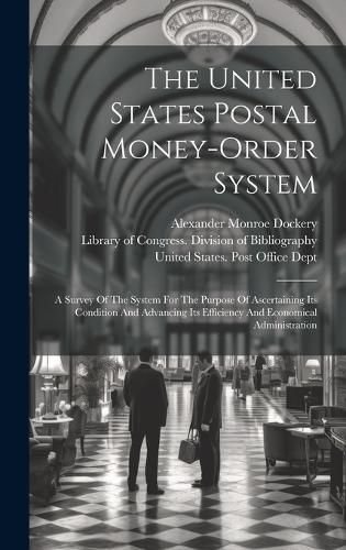 Cover image for The United States Postal Money-order System