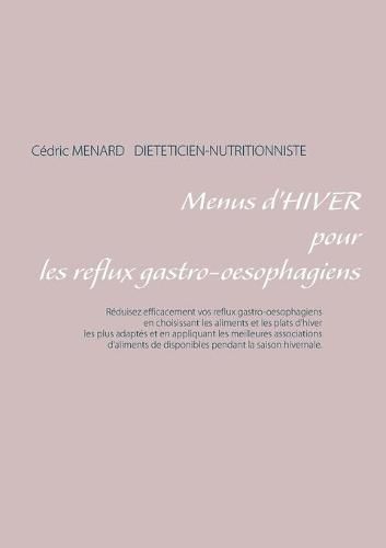 Cover image for Menus d'hiver pour les reflux gastro-oesophagiens