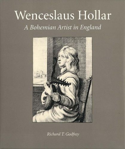 Cover image for Wenceslaus Hollar: A Bohemian Artist in England