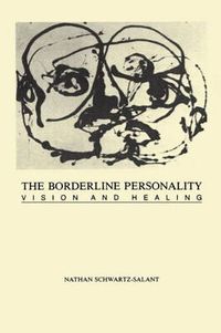 Cover image for The Borderline Personality: Vision and Healing