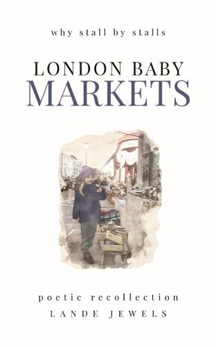 LONDON BABY MARKETS