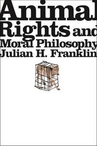 Cover image for Animal Rights and Moral Philosophy