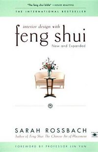 Cover image for Interior Design with Feng Shui: New and Expanded