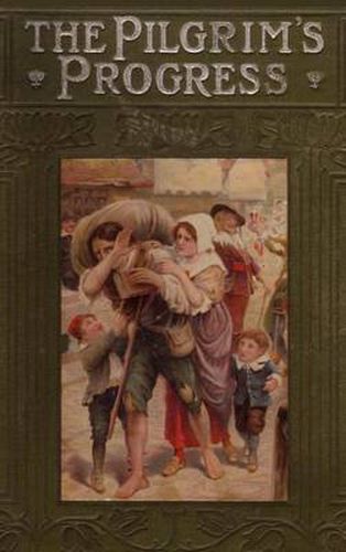 Cover image for The Pilgrim's Progress From This World to That Which is to Come;Delivered Under the Similitude of a Dream