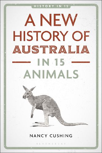 Cover image for A New History of Australia in 15 Animals