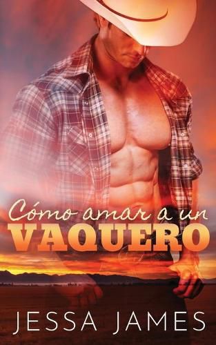 Cover image for Co&#769;mo amar a un vaquero