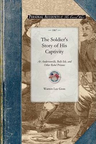 Cover image for The Soldier's Story of His Captivity