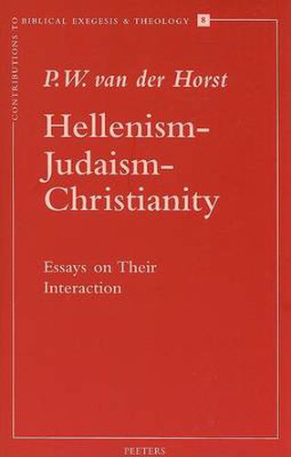 Cover image for Hellenism - Judaism - Christianity: Essays on Their Interaction
