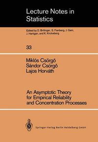 Cover image for An Asymptotic Theory for Empirical Reliability and Concentration Processes