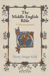 Cover image for The Middle English Bible: A Reassessment