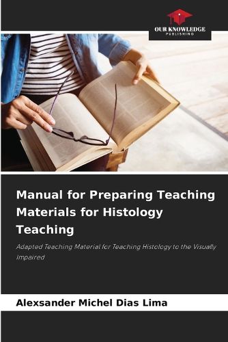 Cover image for Manual for Preparing Teaching Materials for Histology Teaching