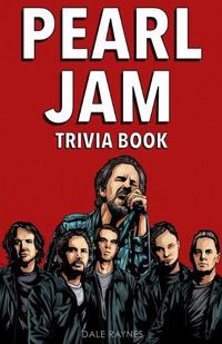 Cover image for Pearl Jam Trivia Book