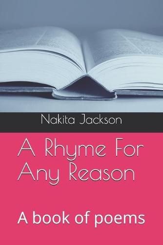 Cover image for A Rhyme For Any Reason: A book of poems