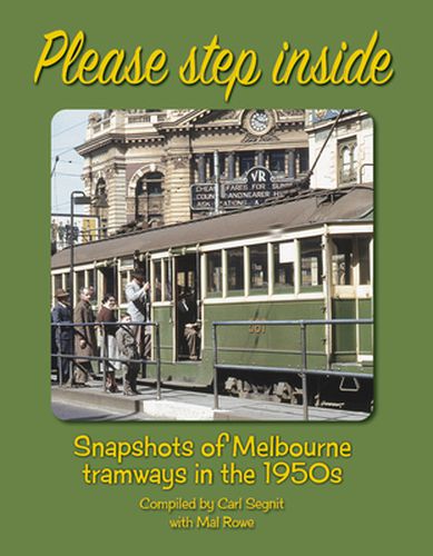 Cover image for Please Step Inside: A Nostalgic Look at Australian Tramways in the 1950s