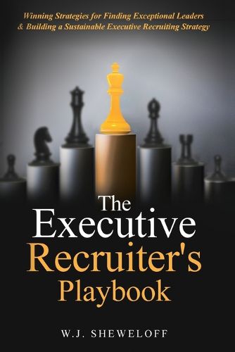 Cover image for The Executive Recruiter's Playbook