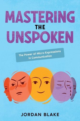 Cover image for Mastering the Unspoken