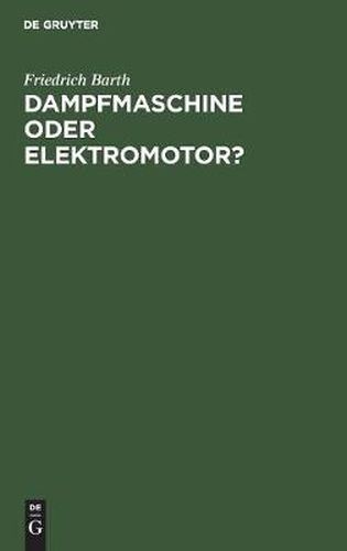 Dampfmaschine Oder Elektromotor?