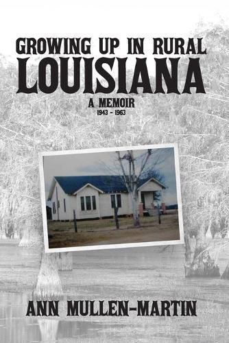 Cover image for Growing Up in Rural Louisiana