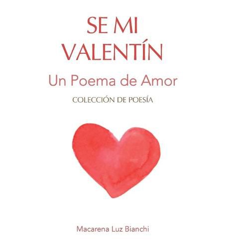 Cover image for Se Mi Valentin: Un Poema de Amor